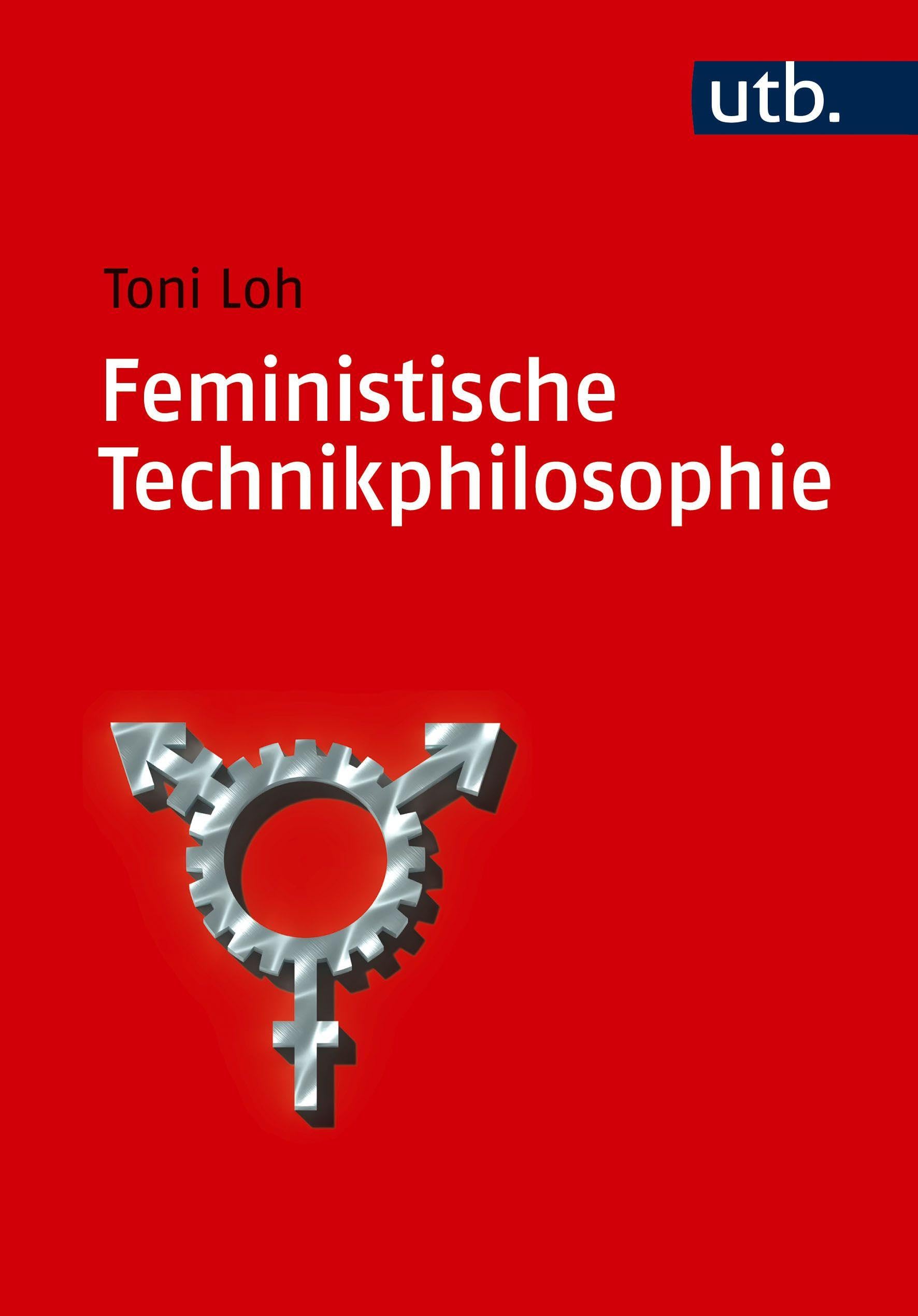 Feministische Technikphilosophie Philosophy