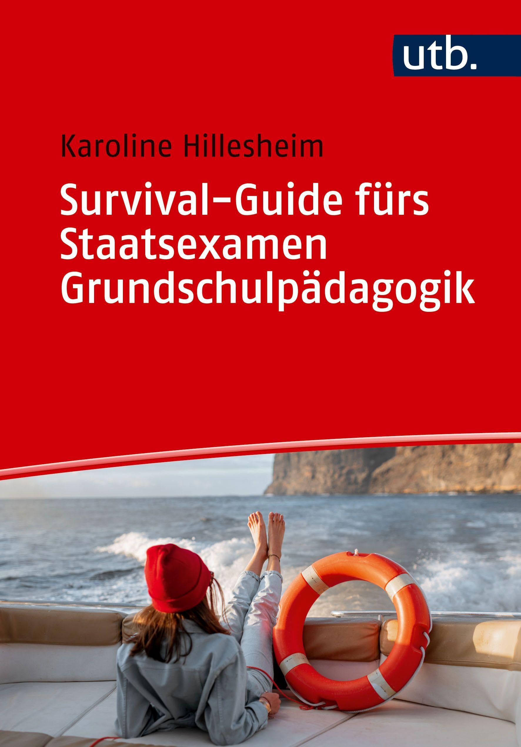 Survival-Guide fürs Staatsexamen Grundschulpädagogik General education