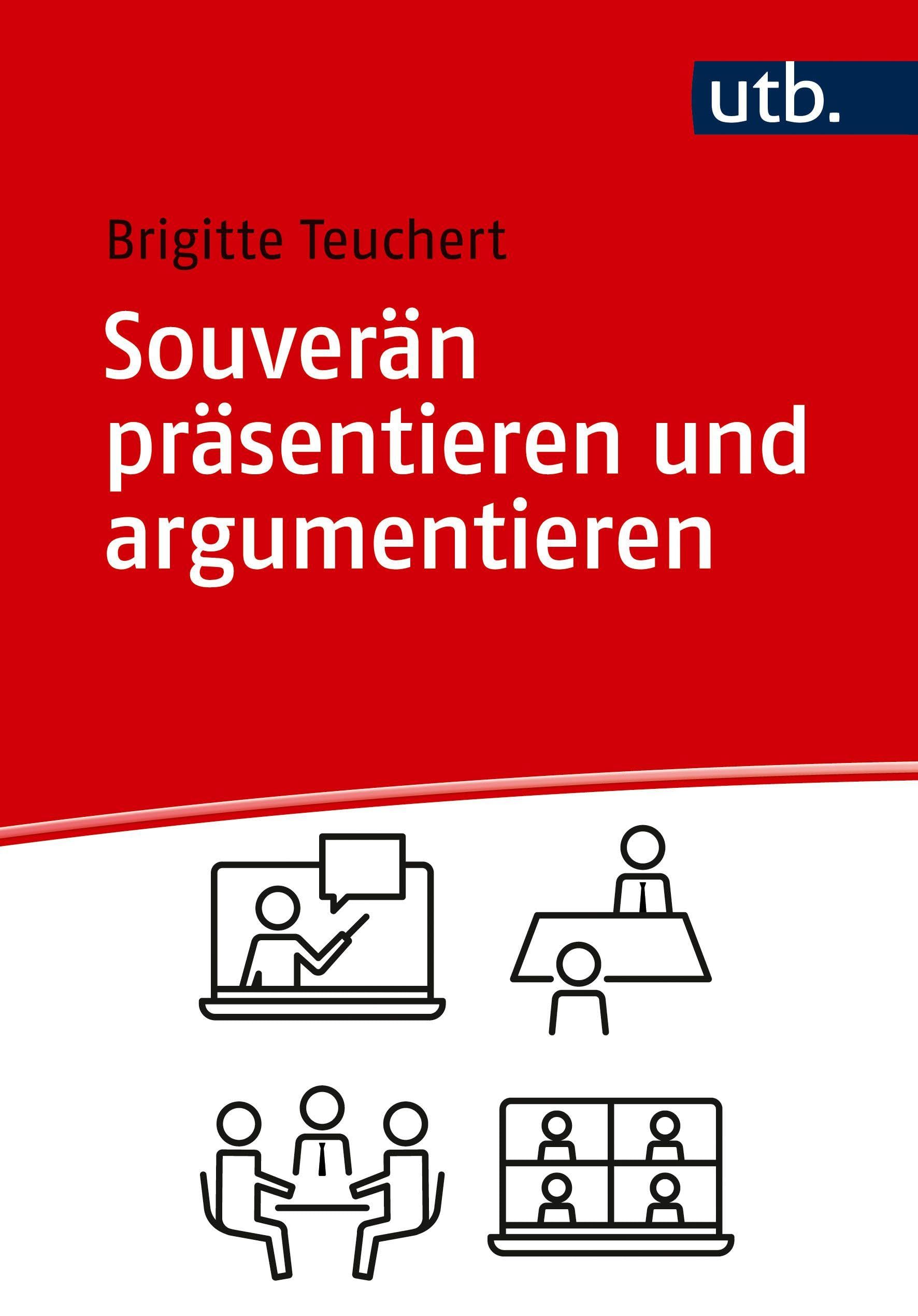 Souverän präsentieren und argumentieren Social Sciences