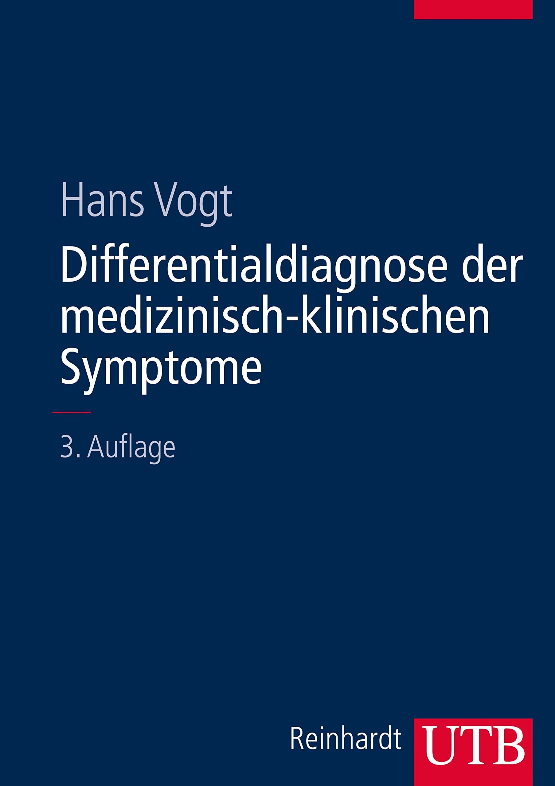 Differentialdiagnose der medizinisch-klinischen Symptome. Lexikon der klinischen Krankheitszeichen und Befunde. Medicine