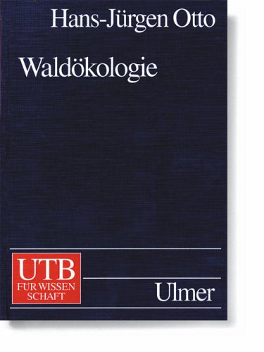Waldökologie (UTB L (Large-Format): Uni-Taschenbücher) Natural Sciences