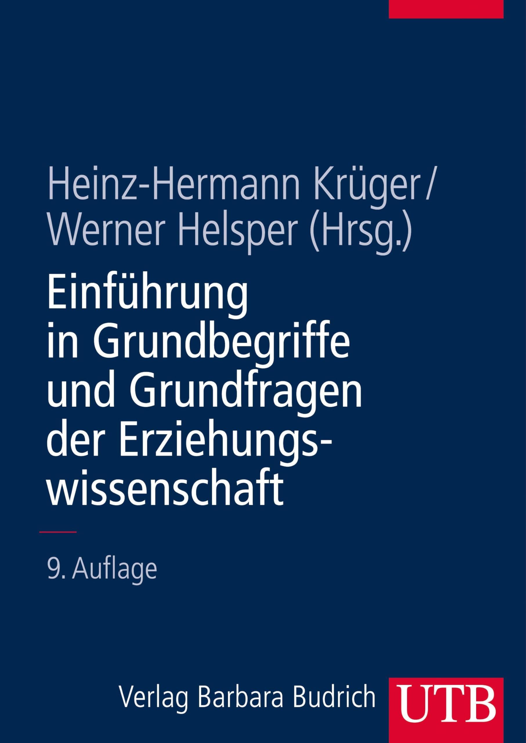 Einführung in Grundbegriffe und Grundfragen der Erziehungswissenschaft General education
