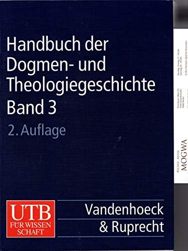 Handbuch der Dogmengeschichte und Theologiegeschichte, Kt, 3 Bde., Bd.3, Die Lehrentwicklung im Rahmen der Ökumenizität (Handbuch der Dogmen- und Theologiegeschichte) Politics & History