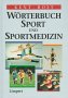 Wörterbuch Sportwissenschaft und Sportmedizin (UTB L (Large-Format): Uni-Taschenbücher) Medicine