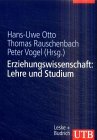Erziehungswissenschaft in Studium und Beruf, 4 Bde., Bd.2, Erziehungswissenschaft: Lehre und Studium (UTB L (Large-Format): Uni-Taschenbücher) Education & Training