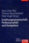Erziehungswissenschaft in Studium und Beruf, 4 Bde., Bd.3, Erziehungswissenschaft: Professionalität und Kompetenz (UTB L (Large-Format): Uni-Taschenbücher) Education & Training