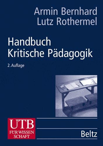 Handbuch Kritische Pädagogik: Eine Einführung in die Erziehungs- und Bildungswissenschaft (UTB L (Large-Format): Uni-Taschenbücher) Education & Training