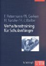 Verhaltenstraining für Schulanfänger (UTB L (Large-Format): Uni-Taschenbücher) Education & Training