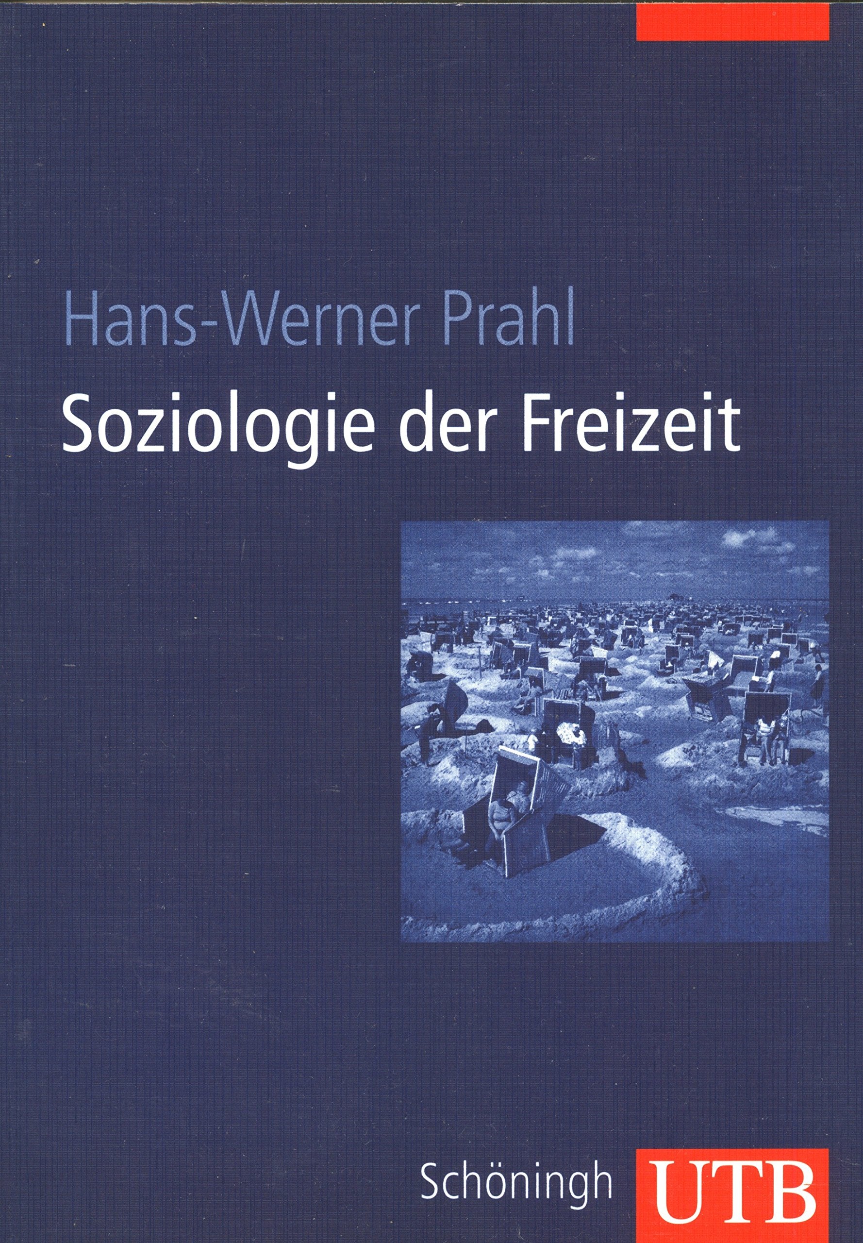 Soziologie der Freizeit (UTB L (Large-Format): Uni-Taschenbücher) Books