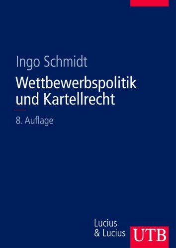 Wettbewerbspolitik und Kartellrecht (Uni-Taschenbücher L) Law