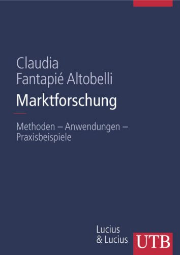 Marktforschung: Methoden - Anwendungen - Praxisbeispiele (UTB L (Large-Format): Uni-Taschenbücher) Law