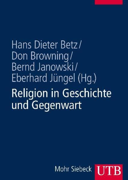 Religion in Geschichte und Gegenwart: Handwörterbuch für Theologie und Religionswissenschaft (UTB L (Large-Format): Uni-Taschenbücher) Religion & Esotericism