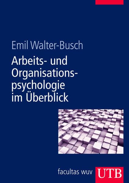 Arbeits- und Organisationspsychologie im Überblick Business, Finance & Career