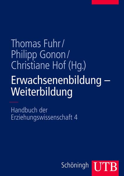Erwachsenenbildung - Weiterbildung. Handbuch der Erziehungswissenschaft 4 book