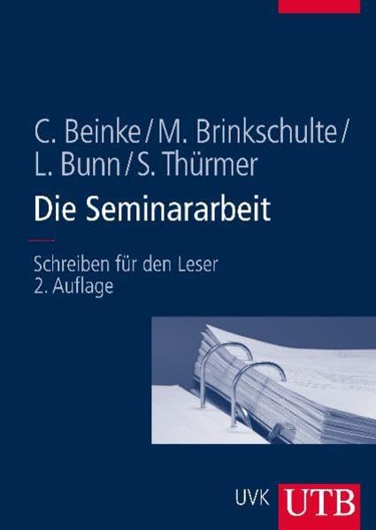 Die Seminararbeit: Schreiben für den Leser Business, Finance & Career