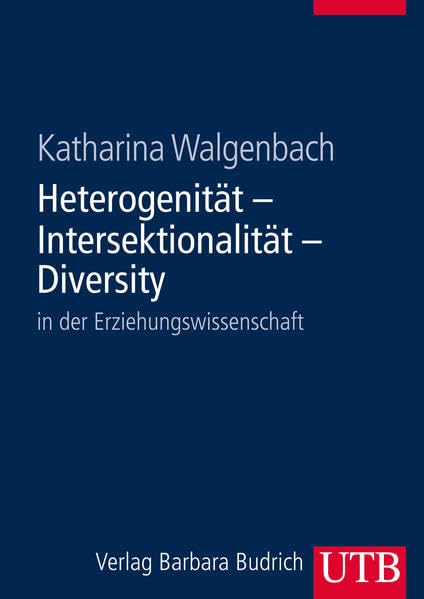 Heterogenität - Intersektionalität - Diversity in der Erziehungswissenschaft Education & Training