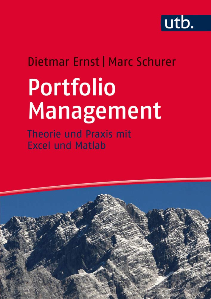 Portfolio Management: Theorie und Praxis mit Excel und Matlab Law