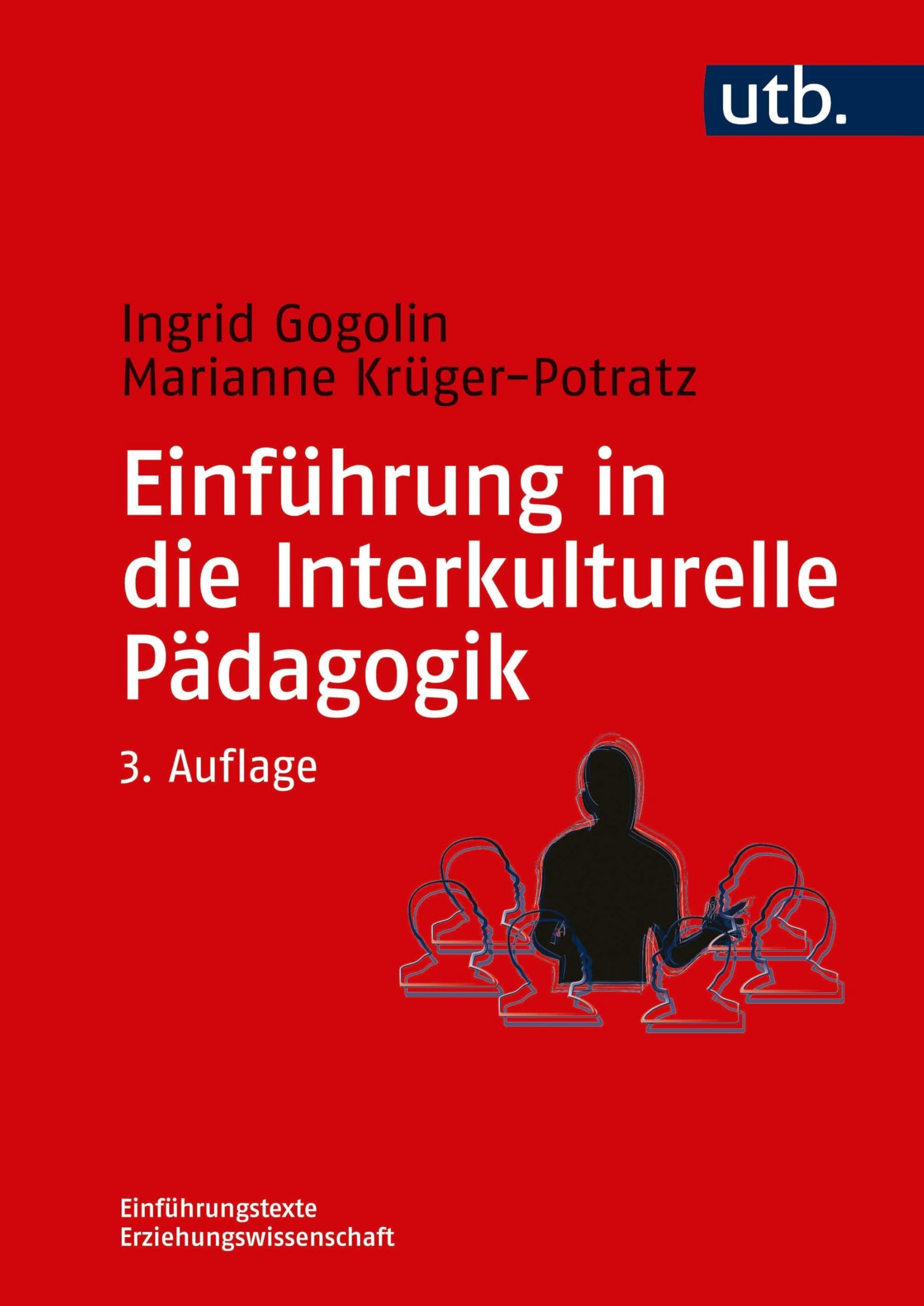 Einführung in die Interkulturelle Pädagogik: Geschichte, Theorie und Diskurse, Forschung und Studium (Einführungstexte Erziehungswissenschaft, Band 8246) Books
