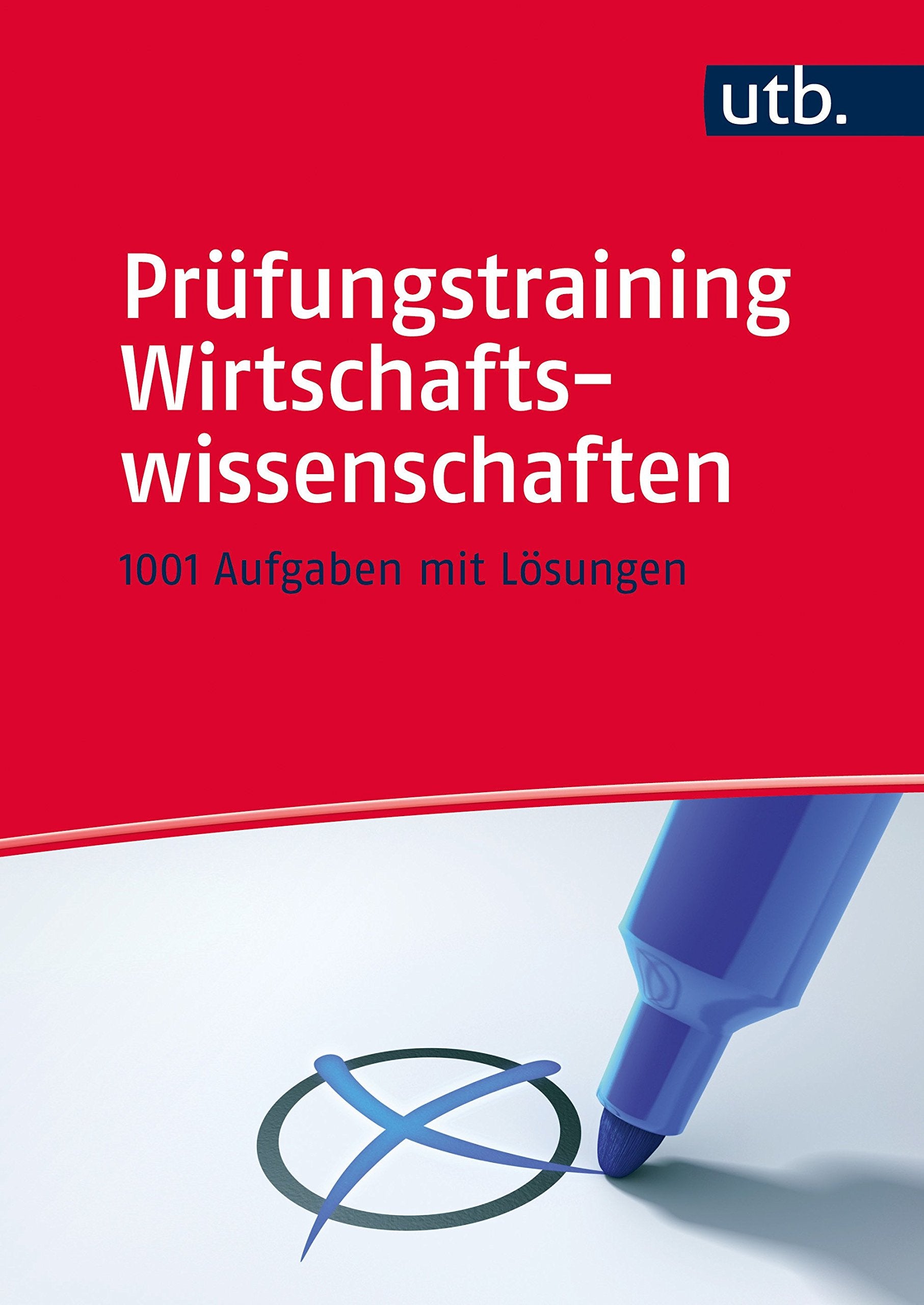 Prüfungstraining Wirtschaftswissenschaften: 1001 Aufgaben mit Lösungen Law