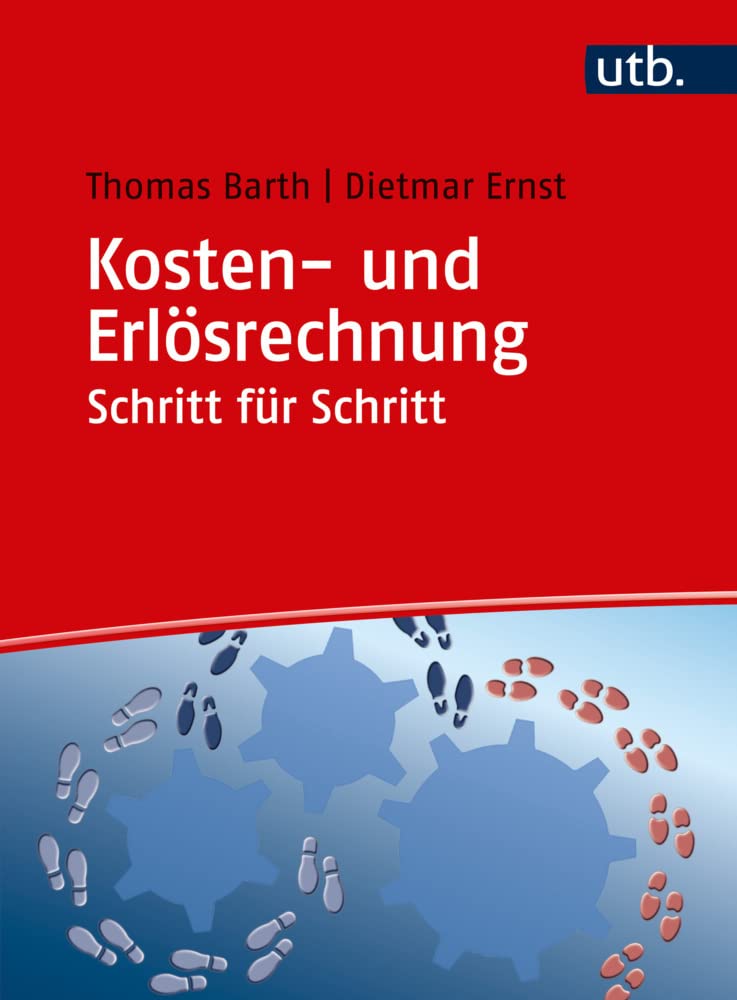 Kosten- und Erlösrechnung Schritt für Schritt: Arbeitsbuch Law