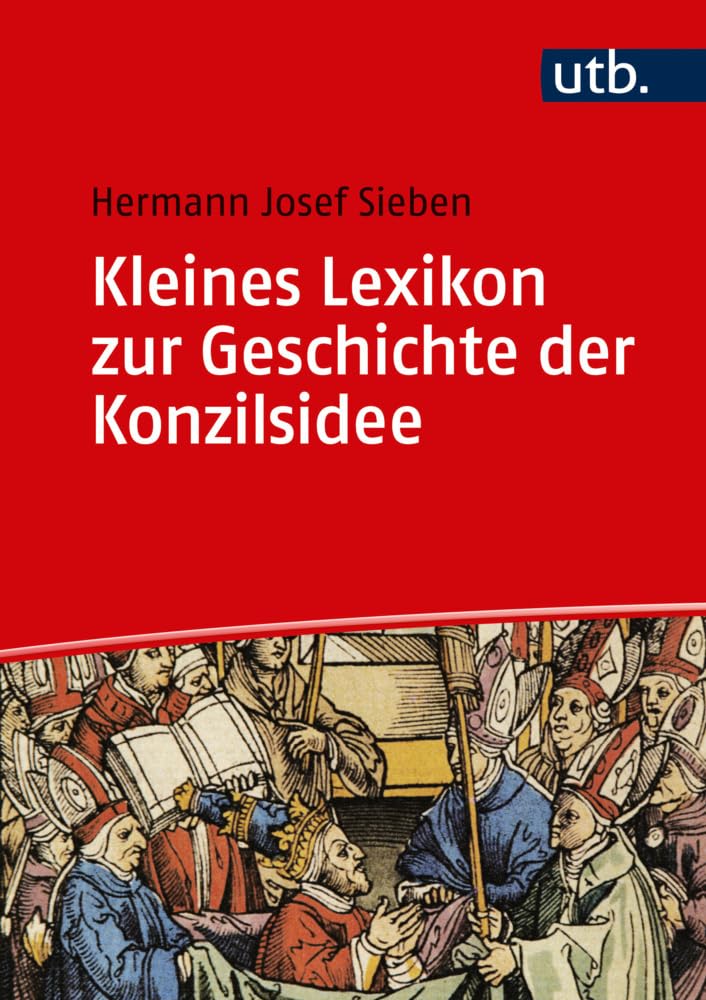 Kleines Lexikon zur Geschichte der Konzilsidee book