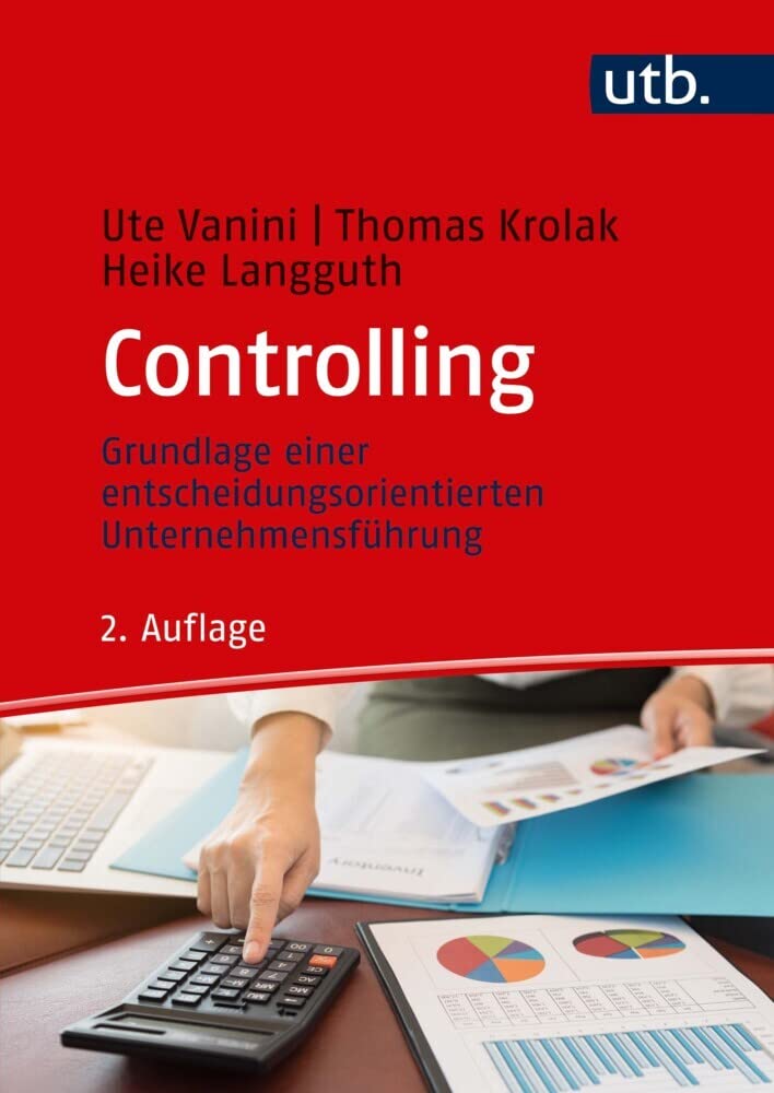 Controlling: Grundlage einer entscheidungsorientierten Unternehmensführung (wisu-Texte) Law