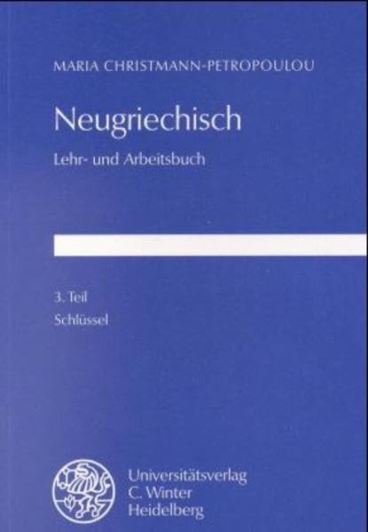 Neugriechisch. Lehr- und Arbeitsbuch mit Schlüssel. 3 Bände. Contemporary literature