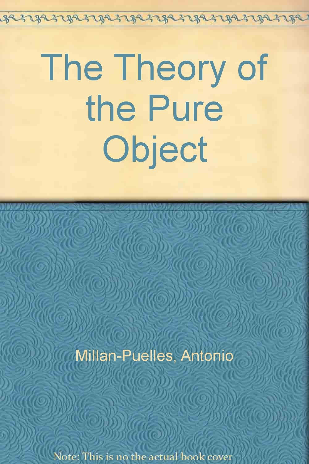 The Theory of the Pure Object (Philosophie und Realistische Phänomenologie) Books