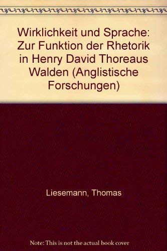 Wirklichkeit und Sprache: Zur Funktion der Rhetorik in Henry David Thoreaus 'Walden' (Anglistische Forschungen) Contemporary literature Books