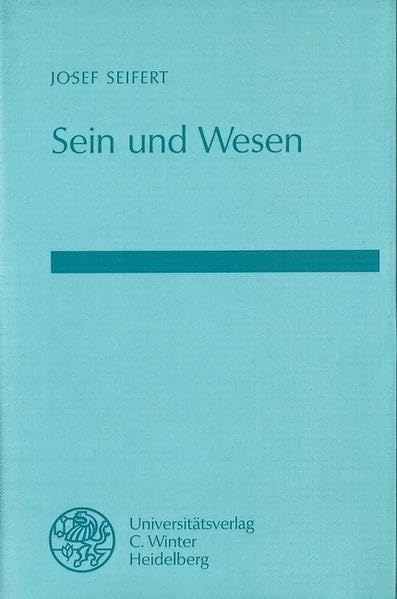 Sein und Wesen (Philosophie und Realistische Phänomenologie) Philosophy