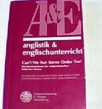 Can't We 'Ave Some Order 'Ere!: Rechtsextremismus im zeitgenössischen britischen Drama (anglistik & englischunterricht, Band 57) Contemporary literature