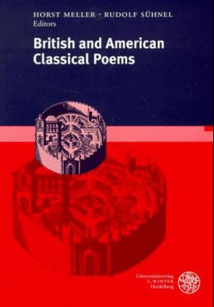 British and American Classical Poems: In Continuation of Ludwig Herrig's 'Classical Authors'. Contemporary literature