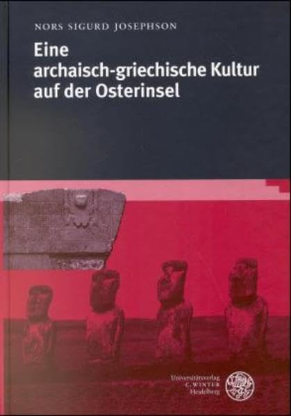 Eine archaisch-griechische Kultur auf der Osterinsel Contemporary literature