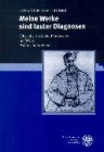Meine Werke sind lauter Diagnosen: Über die ärztliche Dimension im Werk Arthur Schnitzlers (Beiträge zur neueren Literaturgeschichte) Medicine
