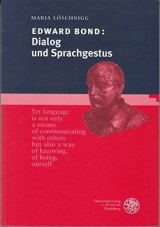 Edward Bond: Dialog und Sprachgestus (Anglistische Forschungen) Contemporary literature