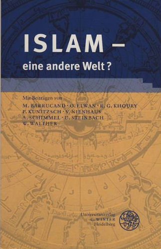 Islam - eine andere Welt?: Vorträge im Sommersemester 1998 (Studium Generale der Ruprecht-Karls-Universität Heidelberg) Religion & Esotericism