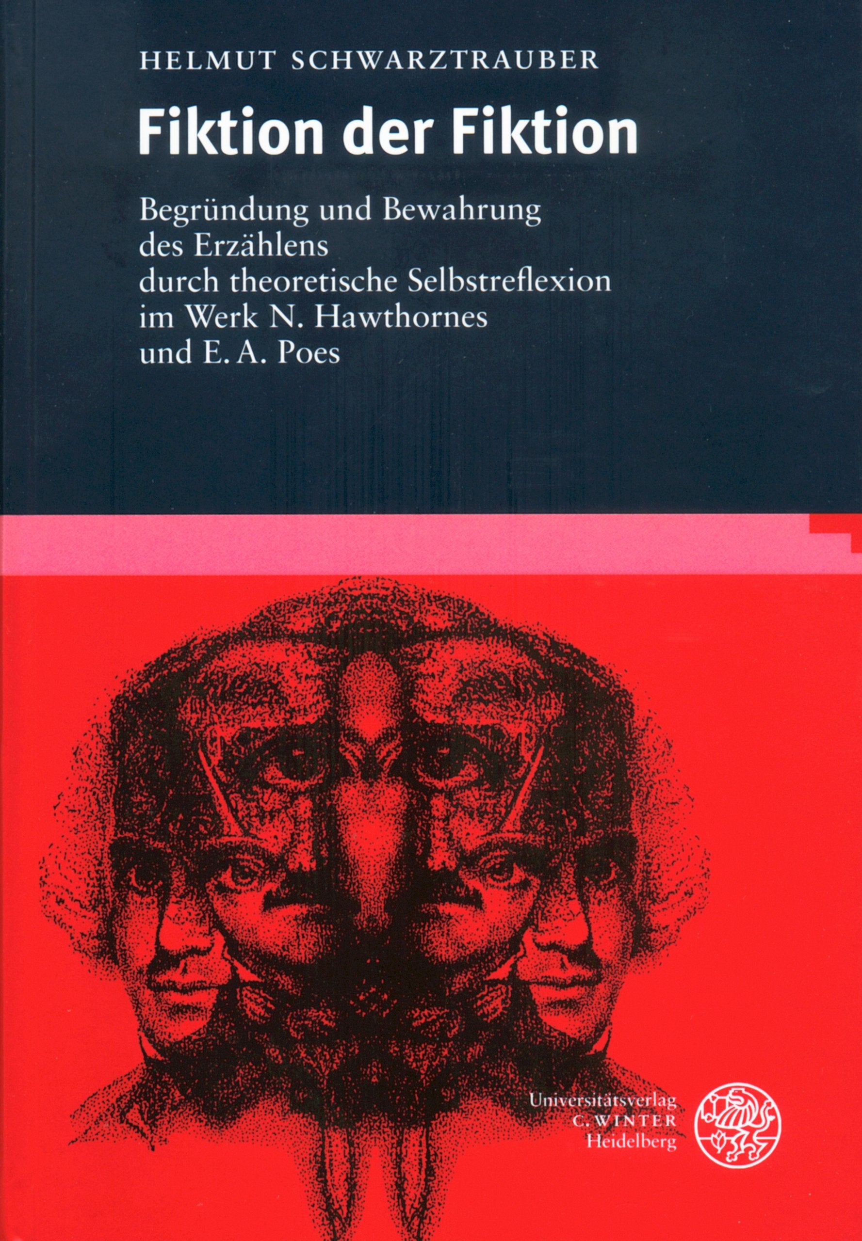 Fiktion der Fiktion. Begründung und Bewahrung des Erzählens durch theoretische Selbstreflexion im Werk N. Hawthornes und E.A. Poes Contemporary literature Books