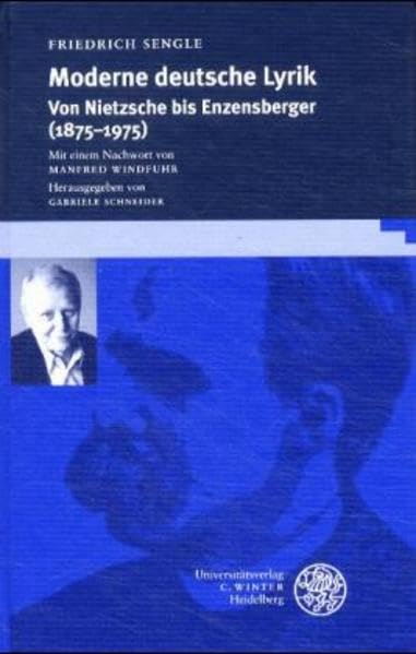 Moderne deutsche Lyrik: Von Nietzsche bis Enzensberger (1875-1975) (Beiträge zur neueren Literaturgeschichte) Poetry