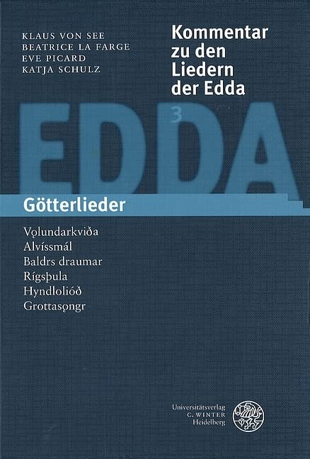 Kommentar zu den Liedern der Edda / Götterlieder: Volundarkvið, Alvíssmál, Baldrs draumar, Rígsþula, Hyndlolióð, Grottasongr Contemporary literature