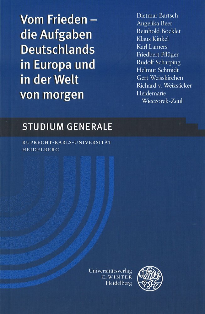 Vom Frieden - die Aufgaben Deutschlands in Europa und in der Welt von morgen Politics & History