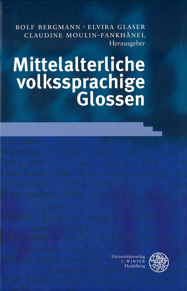 Mittelalterliche volkssprachige Glossen: Internationale Fachkonferenz des Zentrums für Mittelalterstudien der Otto-Friedrich-Universität Bamberg 2. bis 4. August 1999 (Germanistische Bibliothek) Contemporary literature Books