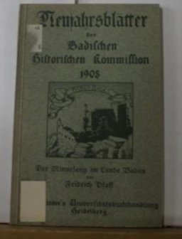 Der Minnesang im Lande Baden (Neujahrsblätter der badischen historischen Kommission) Politics & History