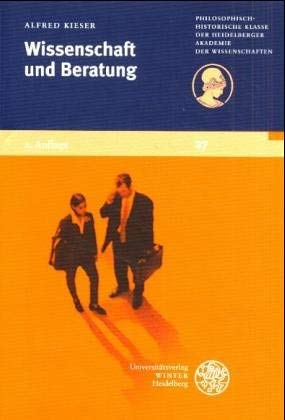 Wissenschaft und Beratung (Schriften der Philosophisch-historischen Klasse der Heidelberger Akademie der Wissenschaften) Law