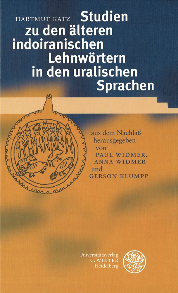 Studien zu den älteren indoiranischen Lehnwörtern in den uralischen Sprachen (Indogermanische Bibliothek, 3. Reihe: Untersuchungen) Social Sciences