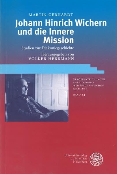 Johann Hinrich Wichern und die Innere Mission Politics & Society