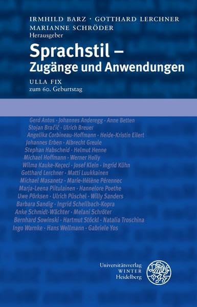 Sprachstil – Zugänge und Anwendungen: Ulla Fix zum 60. Geburtstag (Sprache - Literatur und Geschichte. Studien zur Linguistik /Germanistik) Contemporary literature