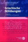 Griechische Stilübungen: Übungsbuch zur Formenlehre und Kasussyntax (Sprachwissenschaftliche Studienbücher) Contemporary literature