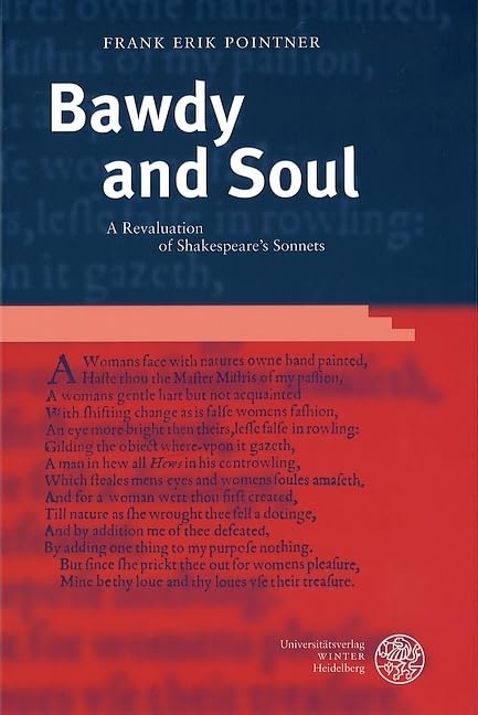 Bawdy and Soul: A Revaluation of Shakespeare's Sonnets (Anglistische Forschungen) Contemporary literature