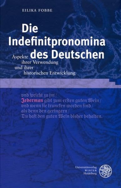 Die Indefinitpronomina des Deutschen: Aspekte ihrer Verwendung und ihrer historischen Entwicklung (Germanistische Bibliothek) Contemporary literature