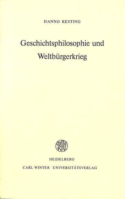 Geschichtsphilosophie und Weltbürgerkrieg: Deutungen der Geschichte von der Französischen Revolution bis zum Ost-West-Konflikt Politics & History
